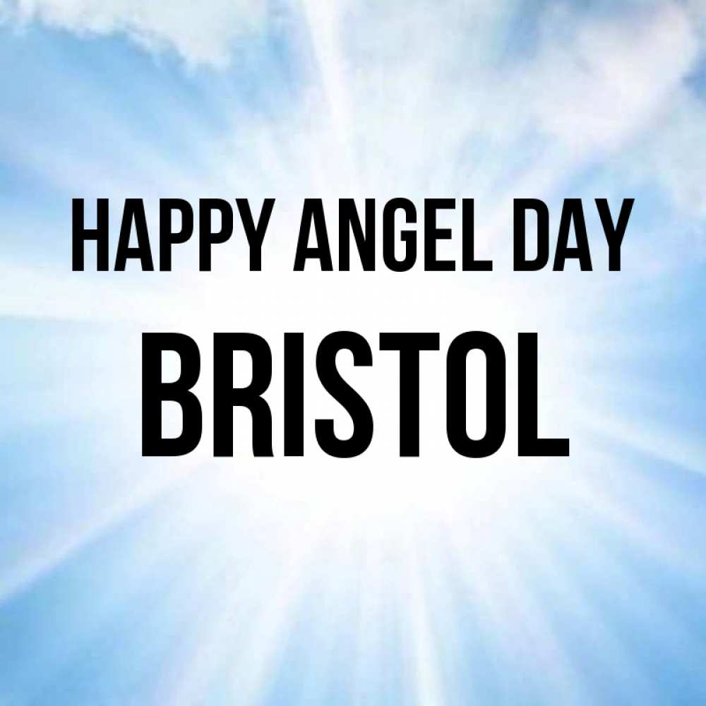 Greetings card с именем, Bristol happy angel day свет небесный Greetings with text for free download 