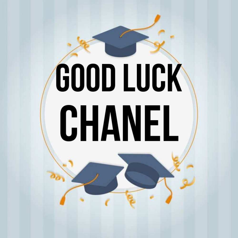 Greetings card с именем, Chanel Good luck для студентов Greetings with text for free download 