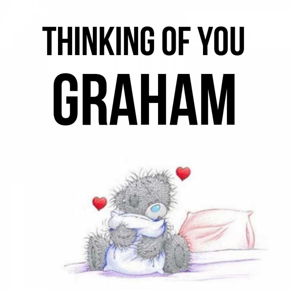 Greetings card с именем, Graham Thinking of you мишка на кровати Greetings with text for free download 
