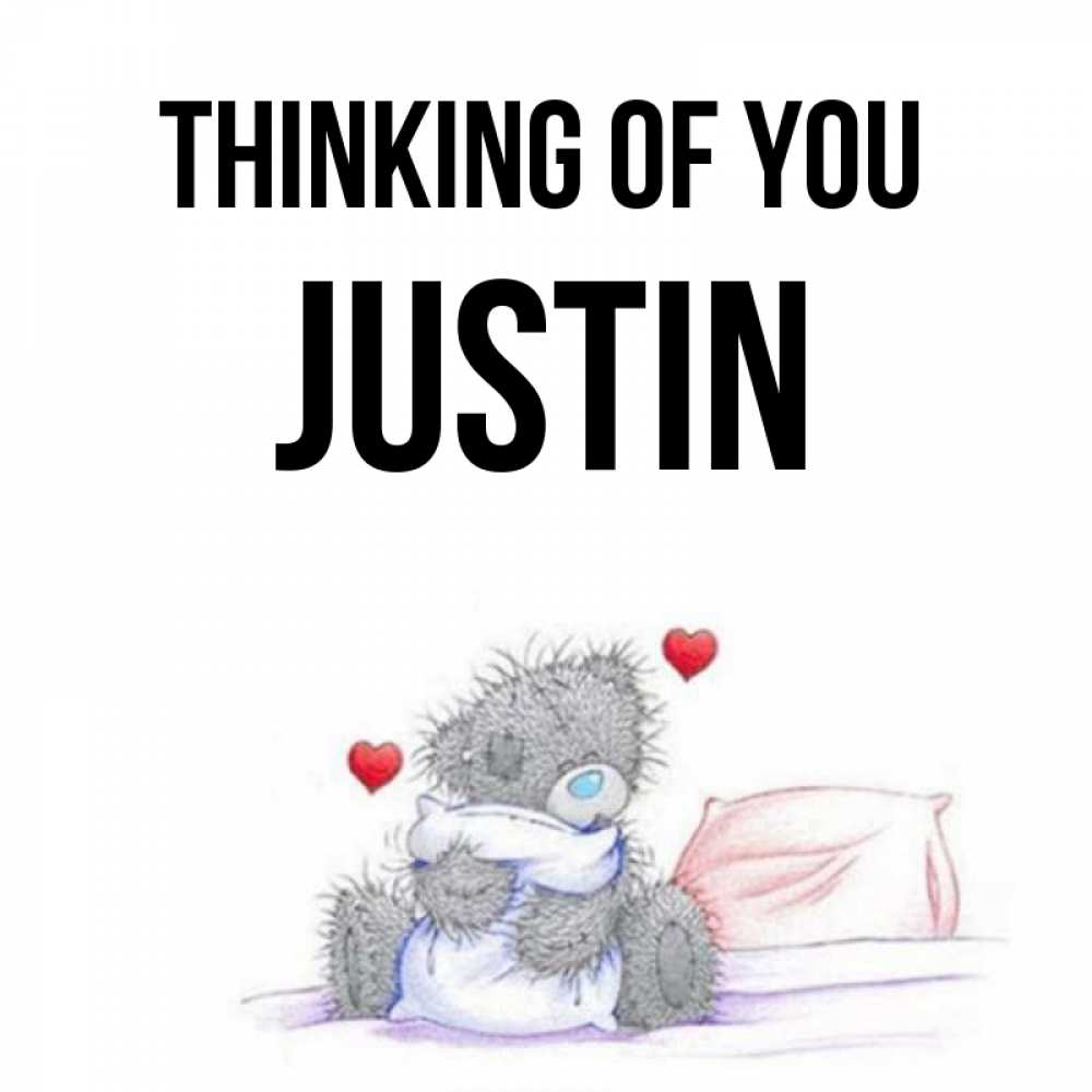 Greetings card с именем, Justin Thinking of you мишка на кровати Greetings with text for free download 