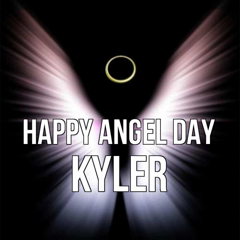 Greetings card с именем, Kyler happy angel day ангел из света Greetings with text for free download 