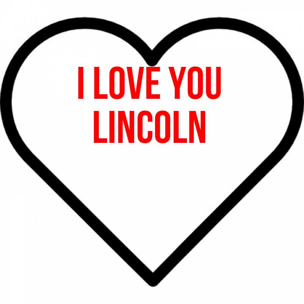 Greetings card с именем, Lincoln I love you посто Greetings with text for free download 