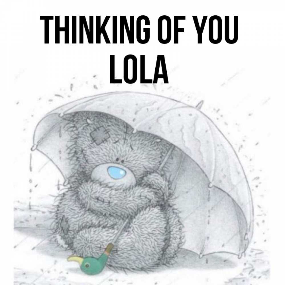 Greetings card с именем, Lola Thinking of you весеннее или осеннее настроение Greetings with text for free download 