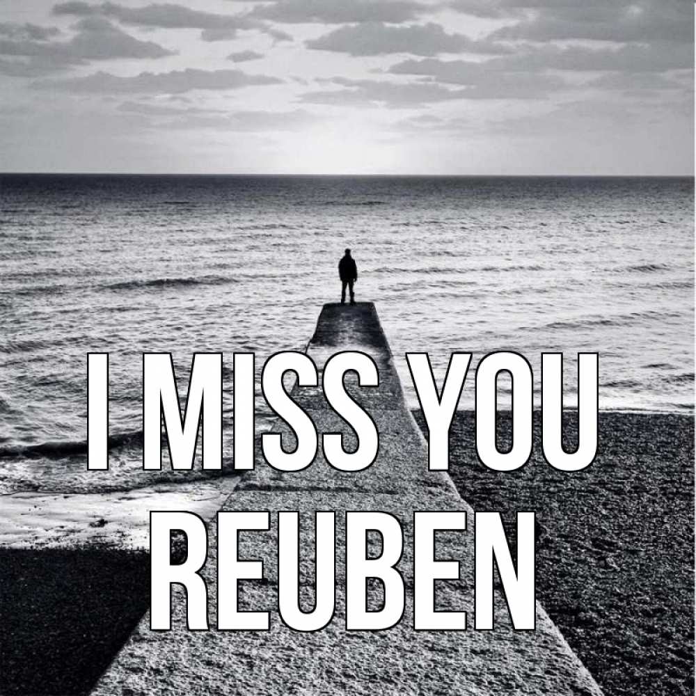 Greetings card с именем, Reuben I miss you скучашки Greetings with text for free download 