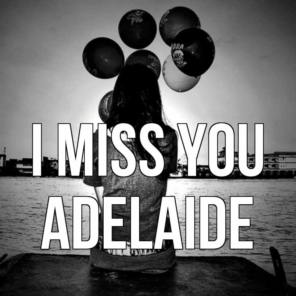 Greetings card с именем, Adelaide I miss you девушка на мосту 1 Greetings with text for free download 