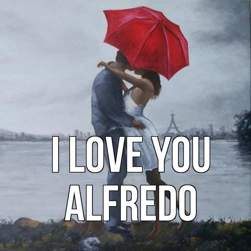 Greetings card с именем, Alfredo I love you под красным зонтом Greetings with text for free download 