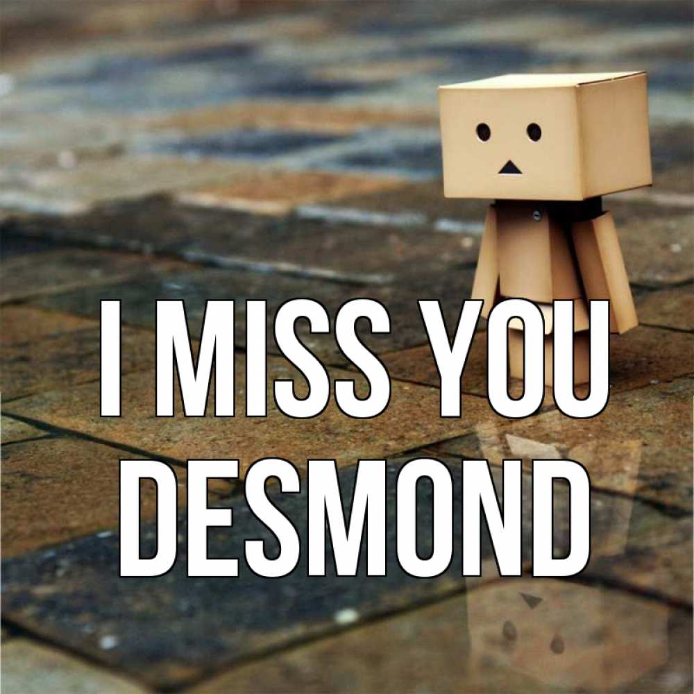 Greetings card с именем, Desmond I miss you куколка из картона в стиле майнкрафт Greetings with text for free download 