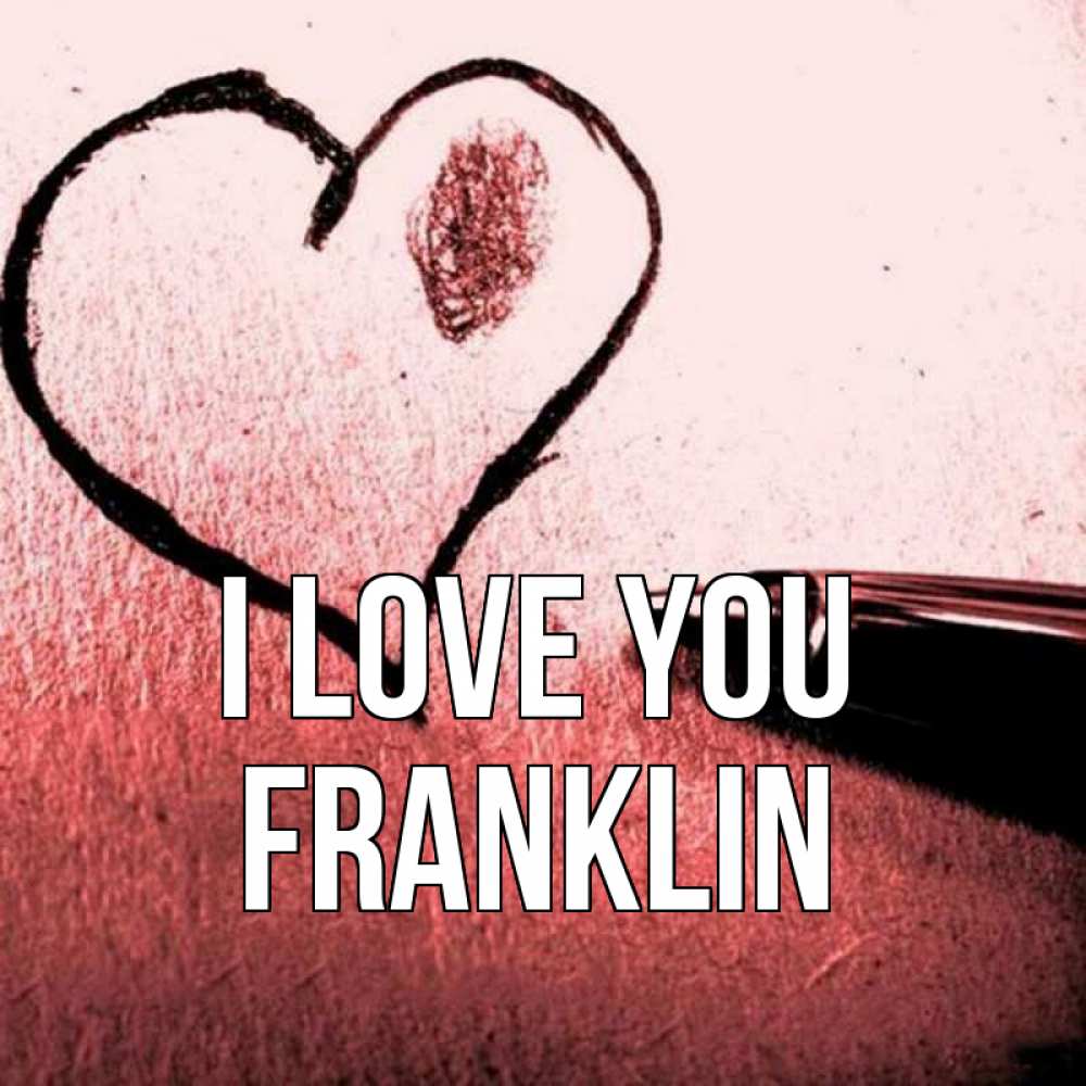 Greetings card с именем, Franklin I love you черное сердце Greetings with text for free download 