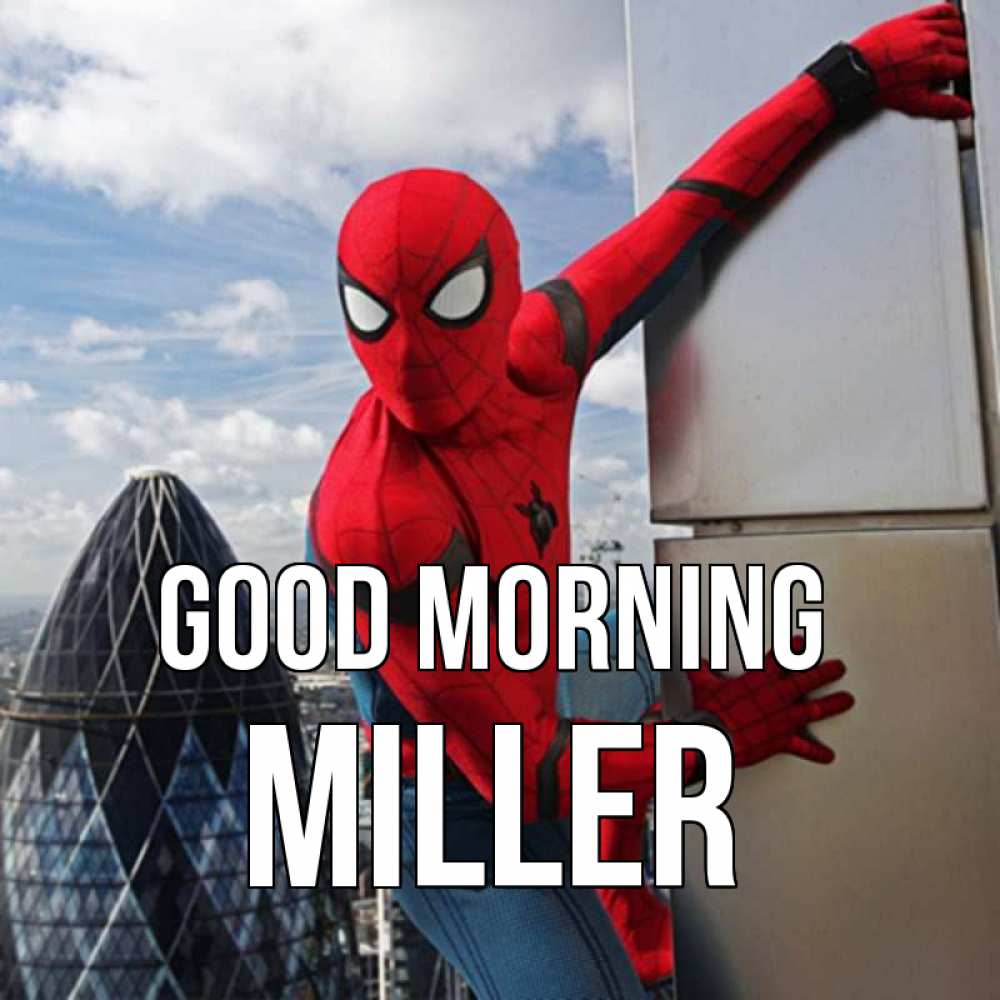 Greetings card с именем, Miller Good morning марвел герои Greetings with text for free download 