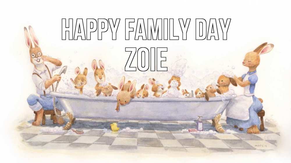 Greetings card с именем, Zoie happy family day с днем семьи Greetings with text for free download 