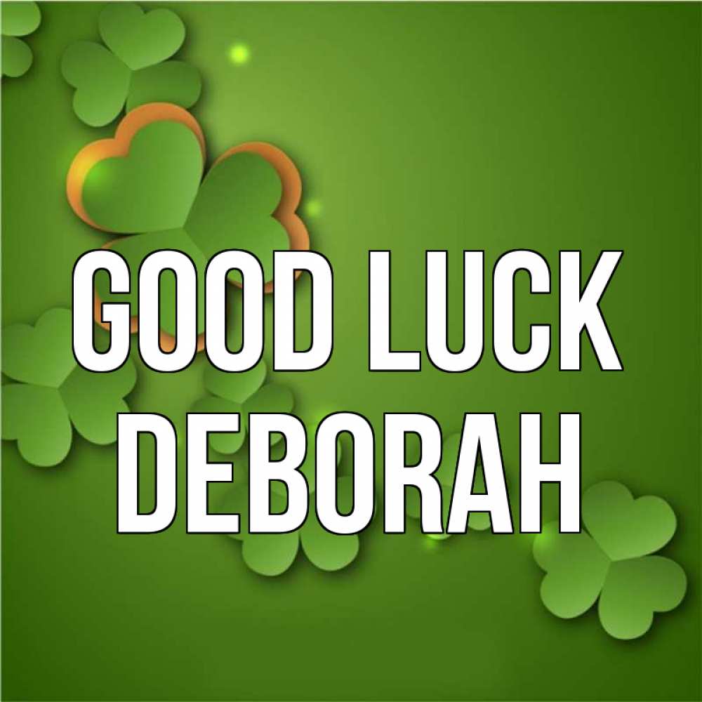 Greetings card с именем, Deborah Good luck много трехлистных листочков клевера Greetings with text for free download 