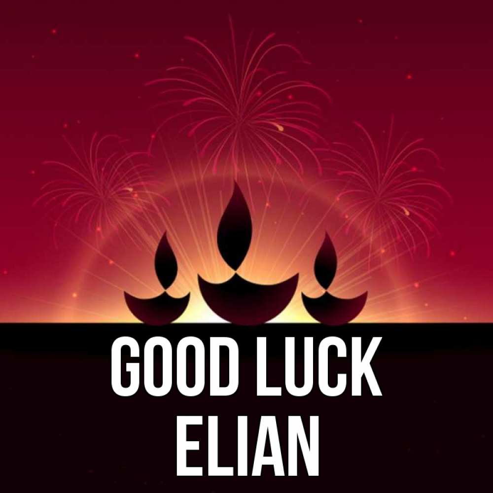 Greetings card с именем, Elian Good luck праздник Greetings with text for free download 