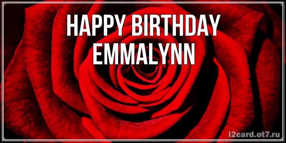 Greetings card с именем, Emmalynn Happy Birthday алая роза Greetings with text for free download 