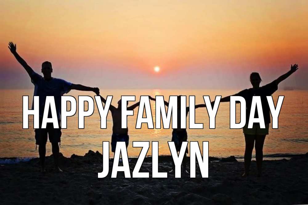 Greetings card с именем, Jazlyn happy family day мама, папа, дети, дочка,сын, море, пляж, закат Greetings with text for free download 
