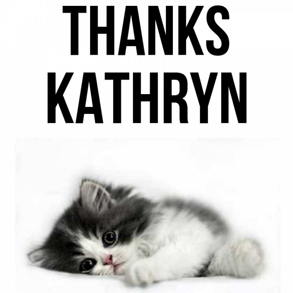 Greetings card с именем, Kathryn Thanks черный и белый кот Greetings with text for free download 