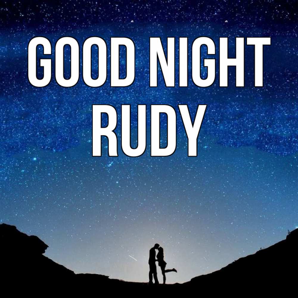 Greetings card с именем, Rudy Good night звездное небо и люди Greetings with text for free download 