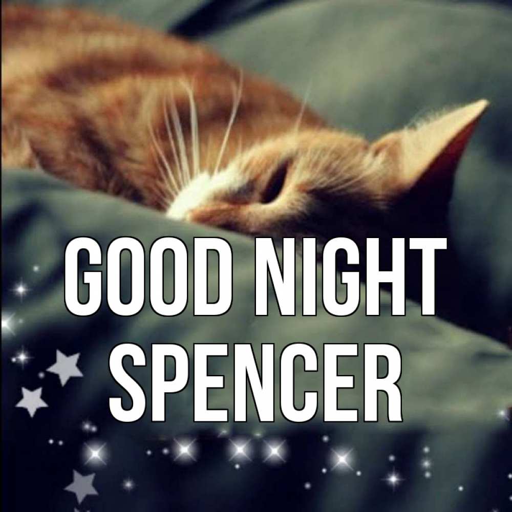 Greetings card с именем, Spencer Good night кроватка Greetings with text for free download 