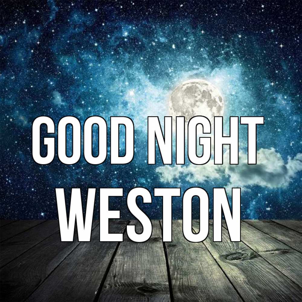 Greetings card с именем, Weston Good night луна Greetings with text for free download 