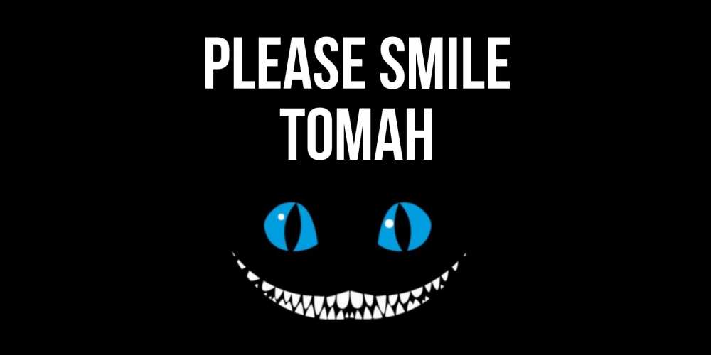 Greetings card с именем, ТОМАН Please smile кот улыбается Greetings with text for free download 