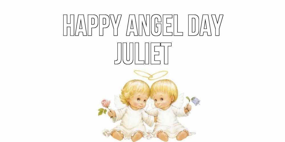 Greetings card с именем, Juliet happy angel day Два ребенка ангела Greetings with text for free download 