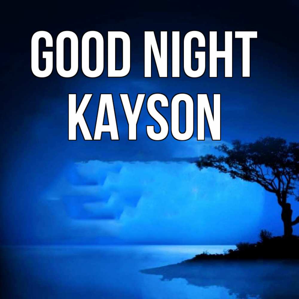 Greetings card с именем, Kayson Good night ночное побережье Greetings with text for free download 