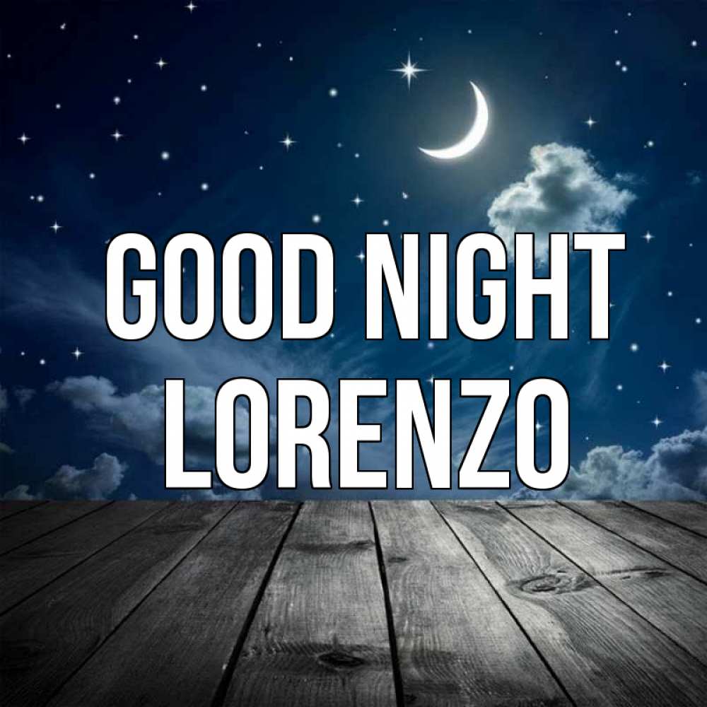 Greetings card с именем, Lorenzo Good night месяц и звезда Greetings with text for free download 