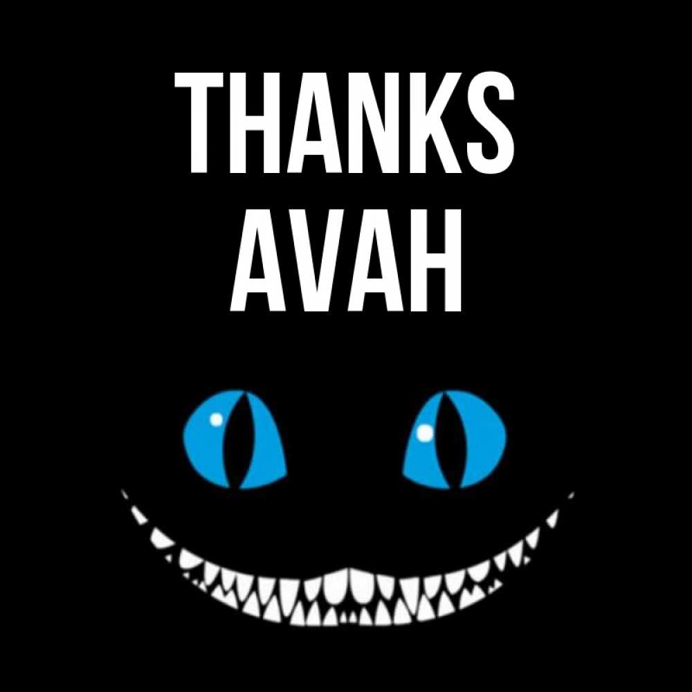 Greetings card с именем, Avah Thanks благодарю от чеширика Greetings with text for free download 