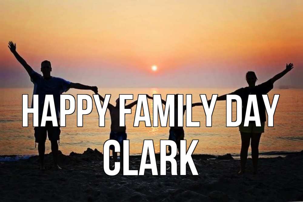 Greetings card с именем, Clark happy family day мама, папа, дети, дочка,сын, море, пляж, закат Greetings with text for free download 