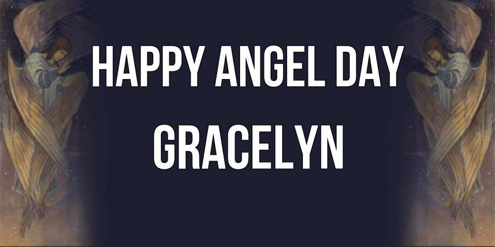 Greetings card с именем, Gracelyn happy angel day день ангела Greetings with text for free download 
