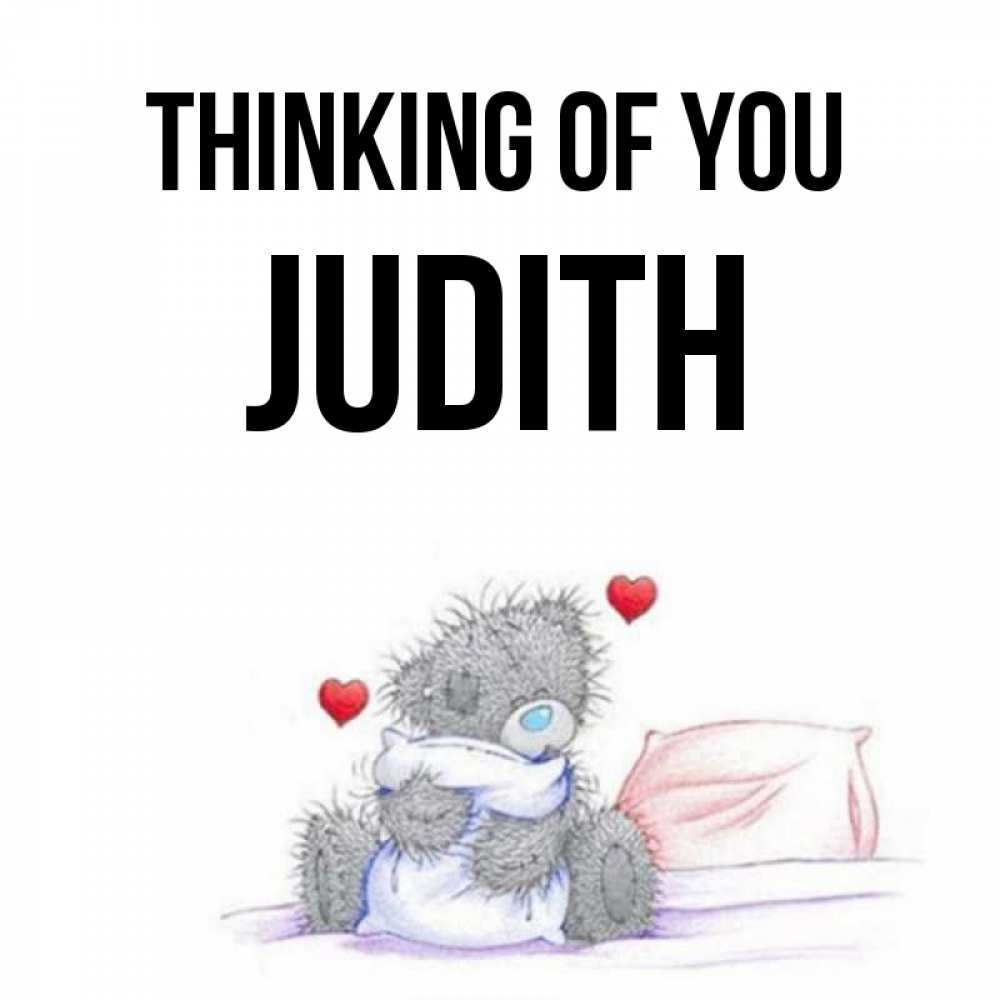 Greetings card с именем, Judith Thinking of you мишка на кровати Greetings with text for free download 