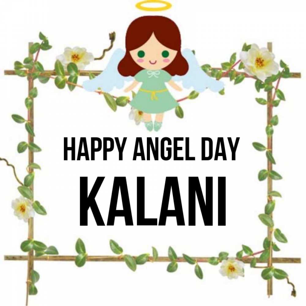 Greetings card с именем, Kalani happy angel day Ангел с нимбом Greetings with text for free download 