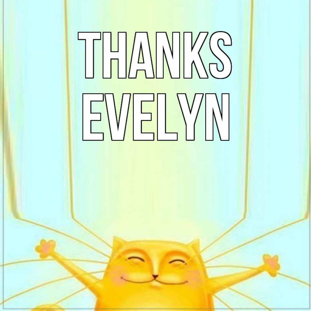 Greetings card с именем, Evelyn Thanks кот с усами благодарит Greetings with text for free download 