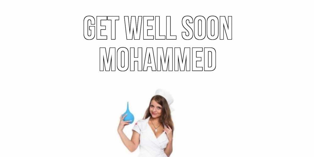 Greetings card с именем, Mohammed Get well soon клизма Greetings with text for free download 