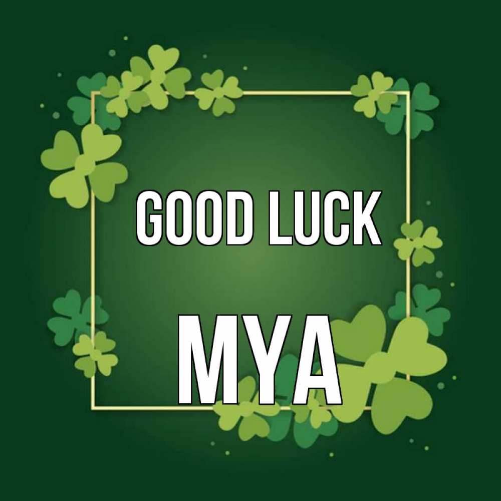 Greetings card с именем, Mya Good luck квадратная рамка 3 Greetings with text for free download 
