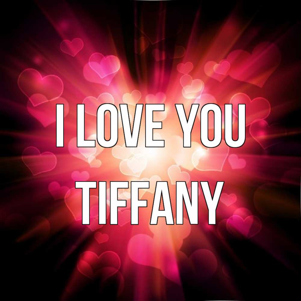 Greetings card с именем, Tiffany I love you рамочка 1 Greetings with text for free download 