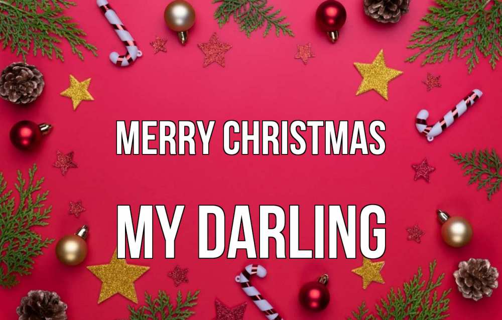 Greetings card с именем, my-darling Merry Christmas с рождеством Greetings with text for free download 