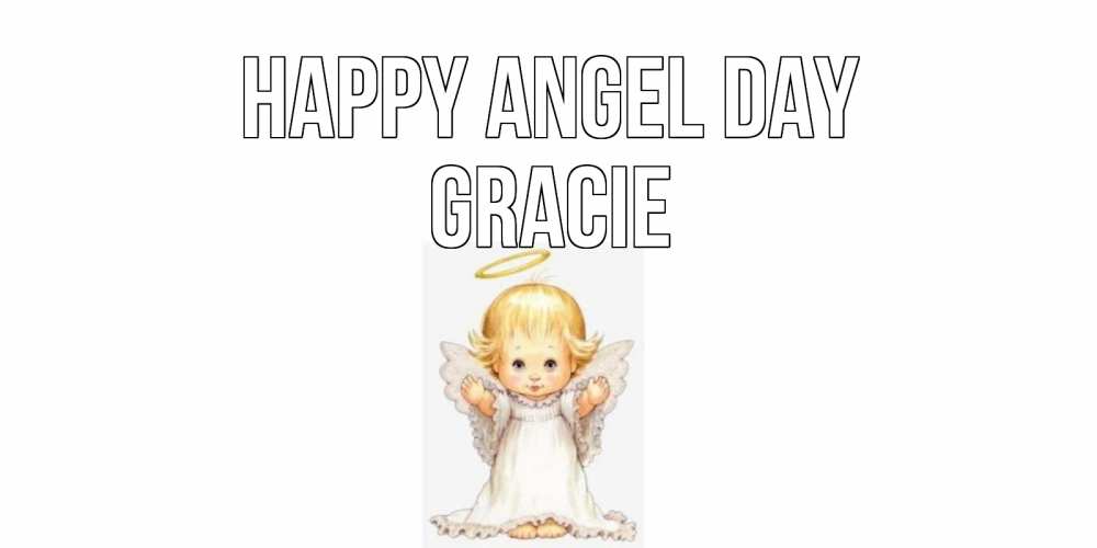Greetings card с именем, Gracie happy angel day ангелочек, нимб Greetings with text for free download 
