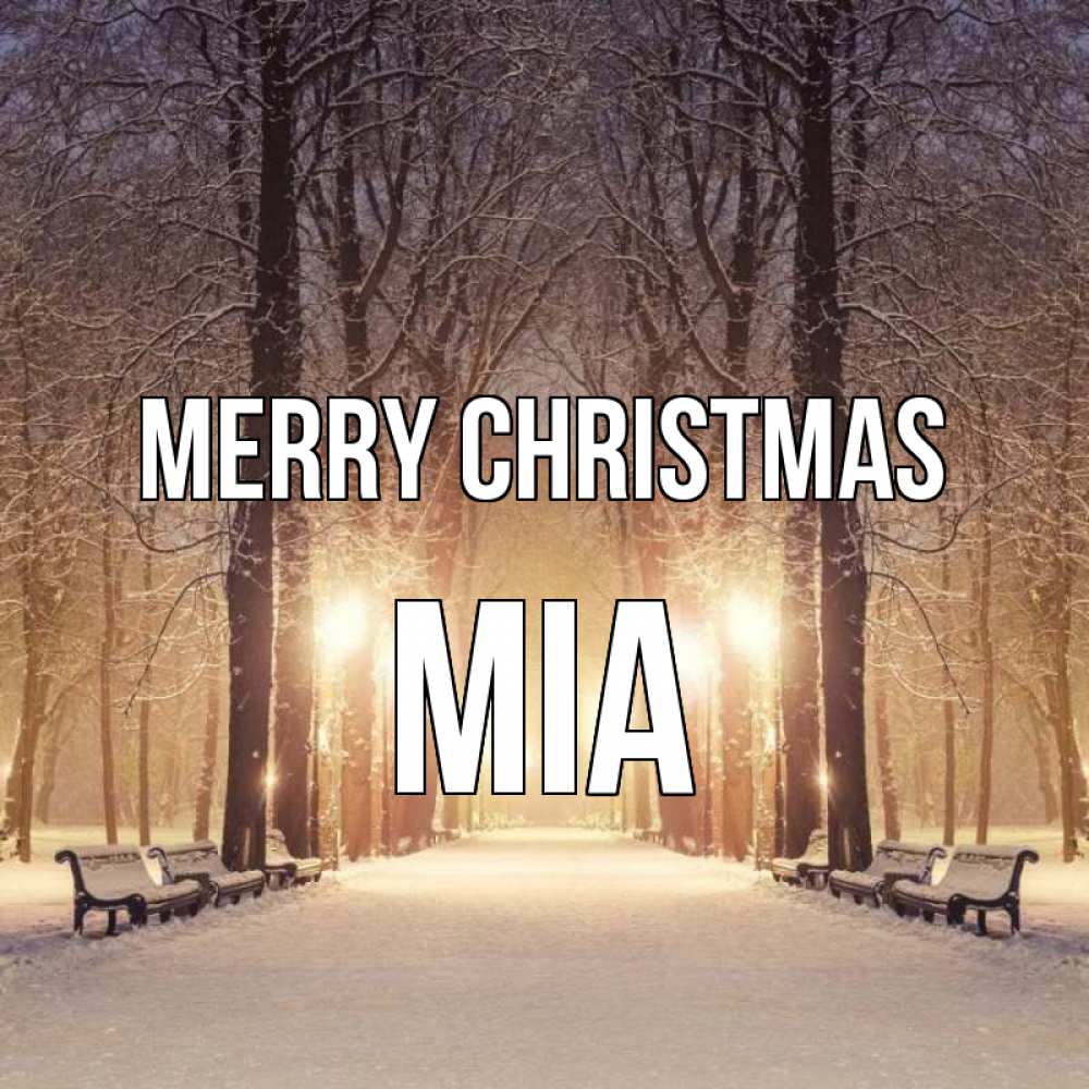 Greetings card с именем, Mia Merry Christmas зима, парк, фонарь, лес Greetings with text for free download 