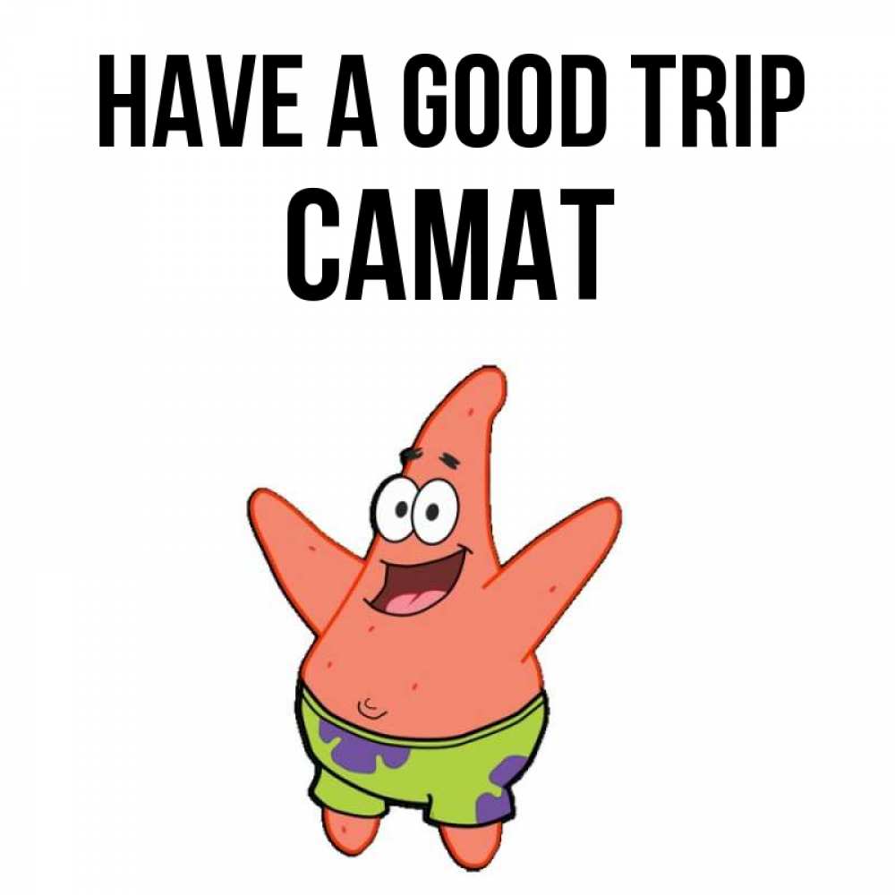 Greetings card с именем, САМАТ Have a good trip желает тебе хорошей дороги Greetings with text for free download 