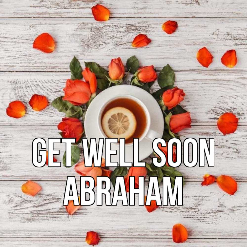 Greetings card с именем, Abraham Get well soon фон из досок Greetings with text for free download 