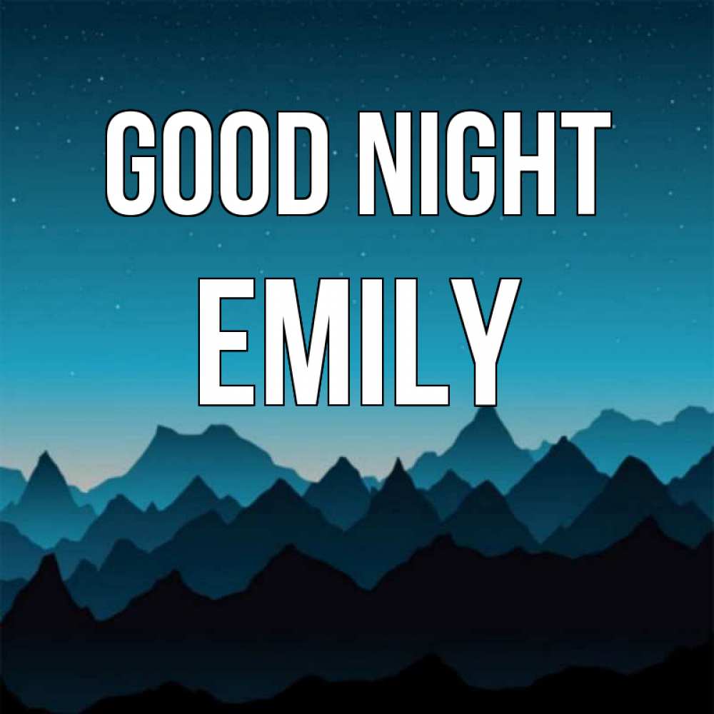 Greetings card с именем, Emily Good night сладких снов звездное небо Greetings with text for free download 