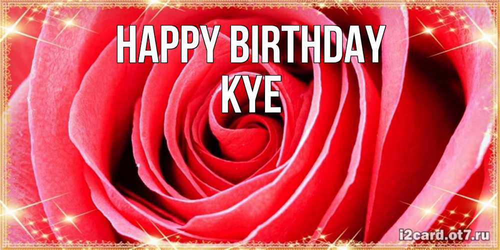 Greetings card с именем, Kye Happy Birthday розовая роза очень крупный бутон Greetings with text for free download 