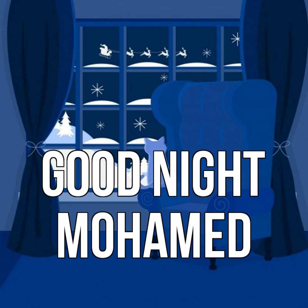 Greetings card с именем, Mohamed Good night зимняя тема Greetings with text for free download 