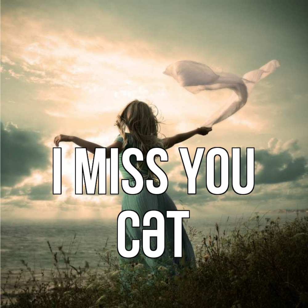 Greetings card с именем, СӘТ I miss you белый флаг Greetings with text for free download 