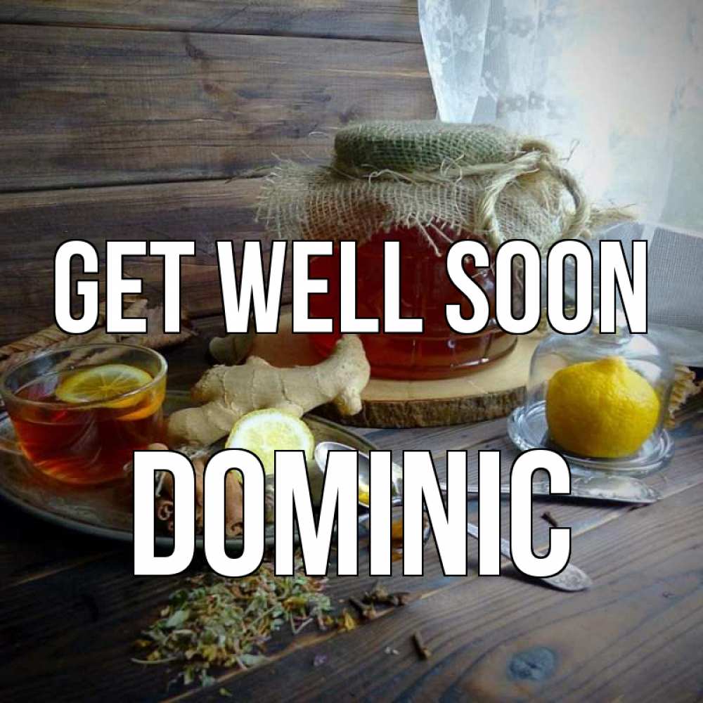 Greetings card с именем, Dominic Get well soon банка с медом Greetings with text for free download 