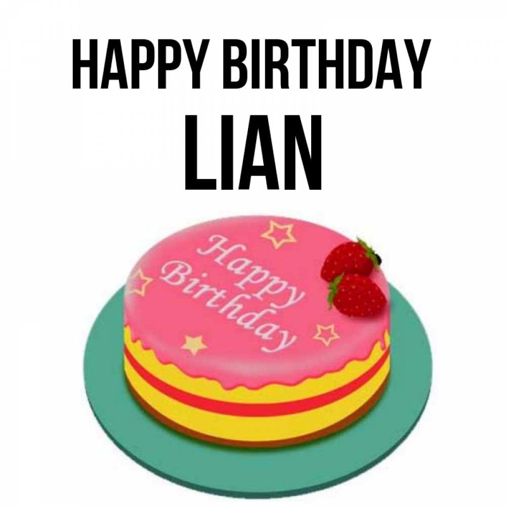 Greetings card с именем, Lian Happy Birthday торт, клубника, днюха Greetings with text for free download 
