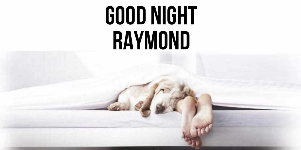 Greetings card с именем, Raymond Good night кровать с собакой пожелание сладких снов и спокойной ночи Greetings with text for free download 