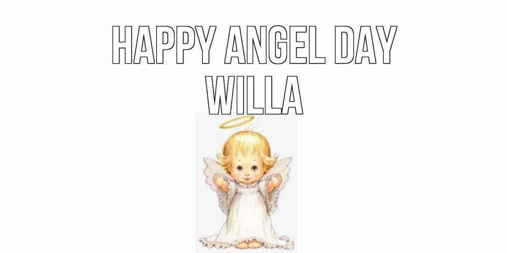 Greetings card с именем, Willa happy angel day ангелочек, нимб Greetings with text for free download 