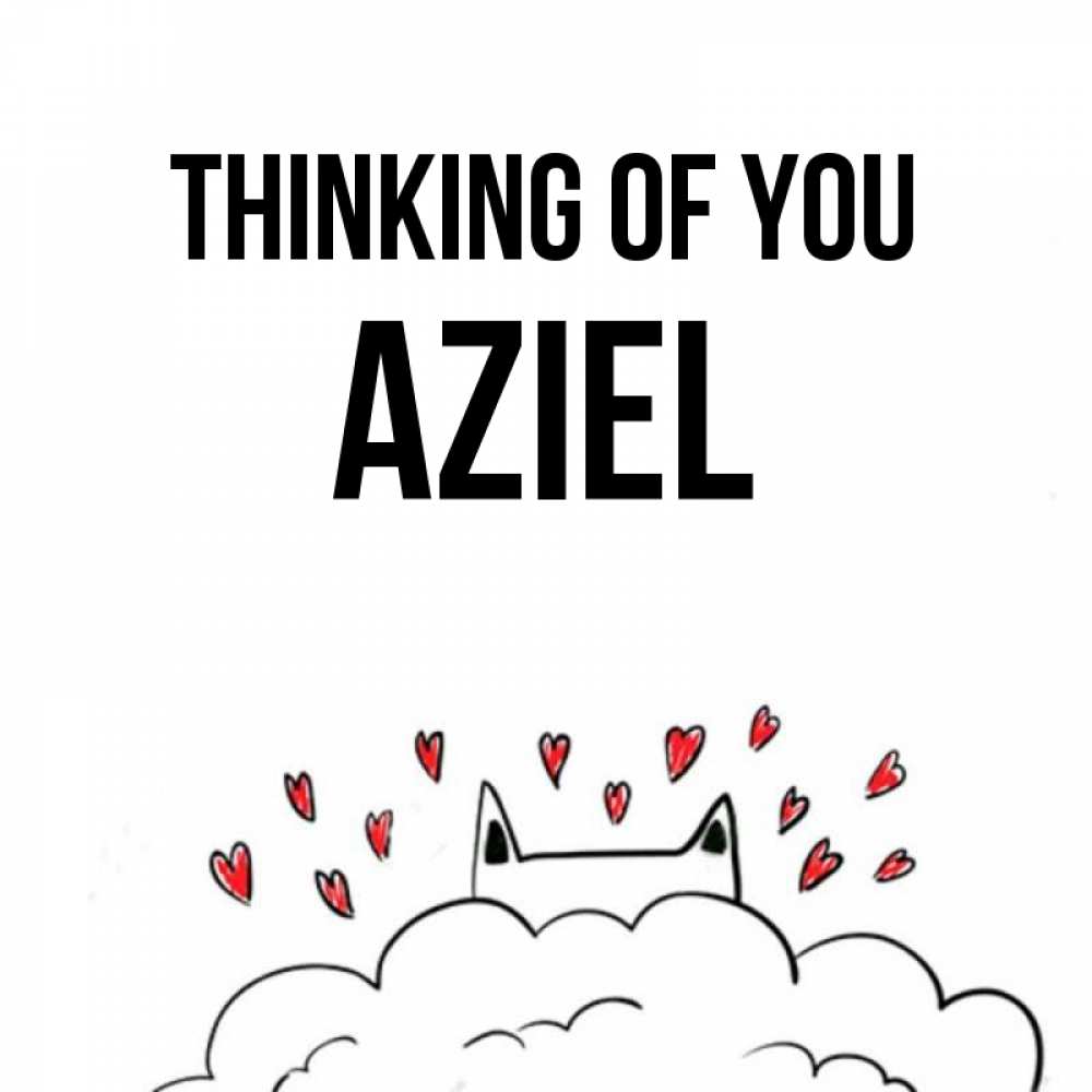 Greetings card с именем, Aziel Thinking of you кот за облаком Greetings with text for free download 