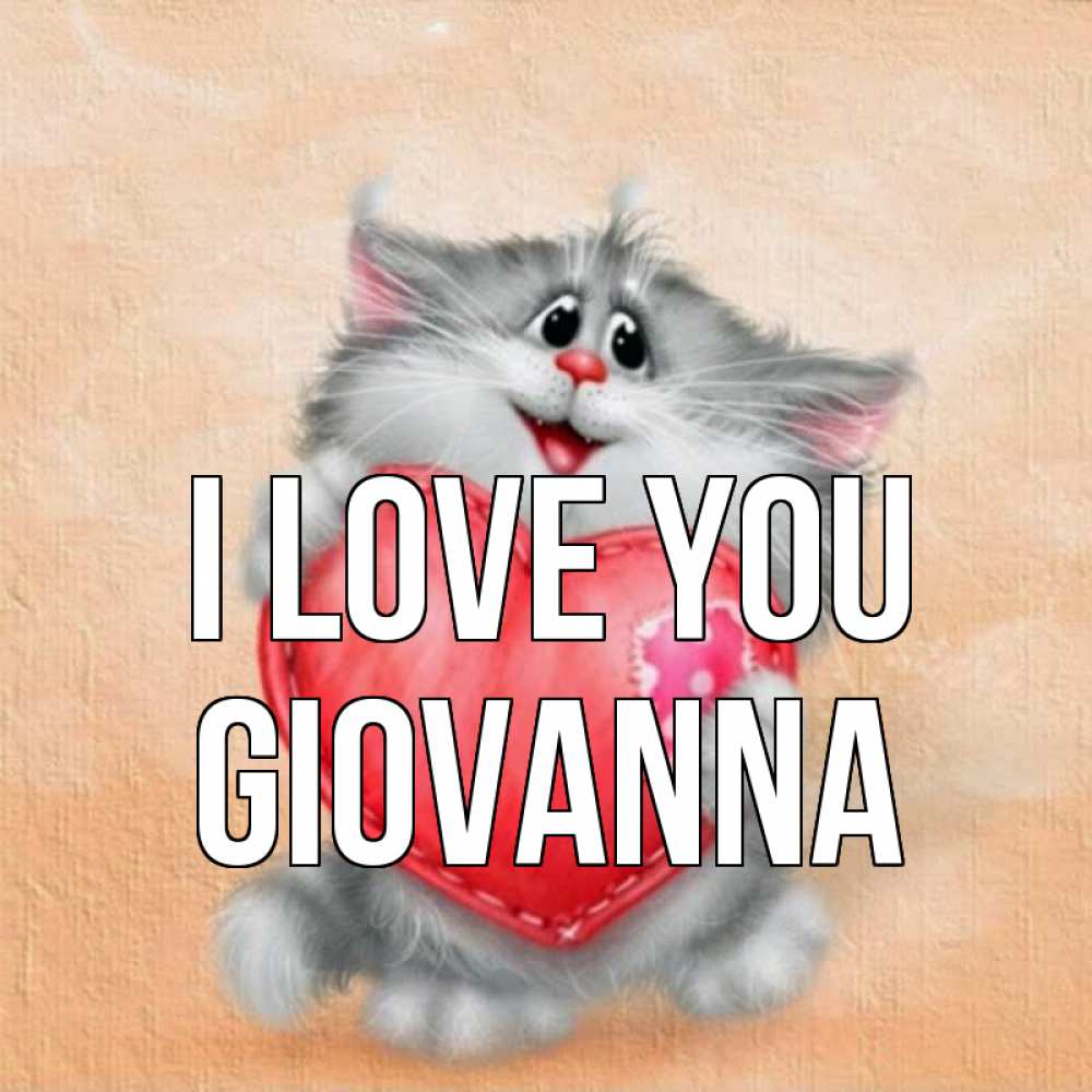 Greetings card с именем, Giovanna I love you сердце с заплаткой Greetings with text for free download 